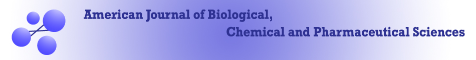 American Journal of Biological, Chemical and Pharmaceutical Sciences